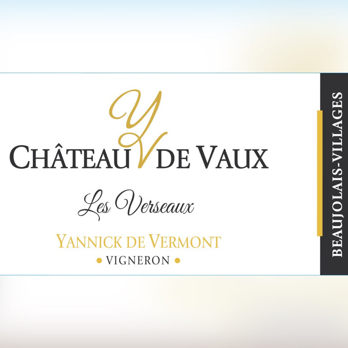 Chateau de Vaux; Wines from the Heart of Beaujolais